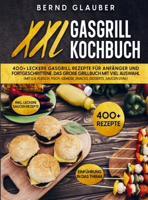 XXL Gasgrill Kochbuch