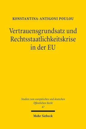 Vertrauensgrundsatz und Rechtsstaatlichkeitskrise in der EU