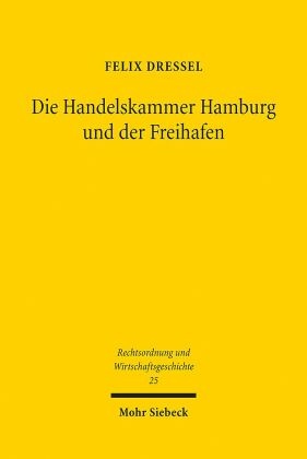 Die Handelskammer Hamburg und der Freihafen