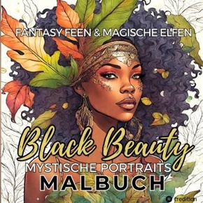 Malbuch für Erwachsene Feen und Elfen Fantasy Black Beauty Entspannung Anti-Stress Malen