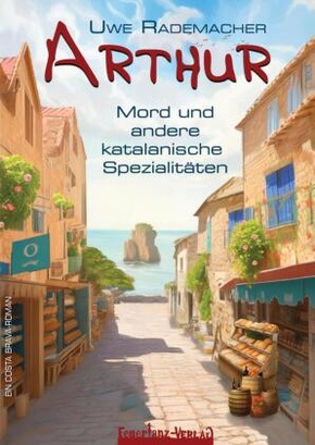 ARTHUR - Mord und andere katalanische Spezialitäten