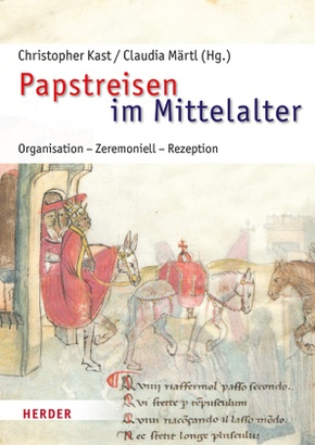 Papstreisen im Mittelalter