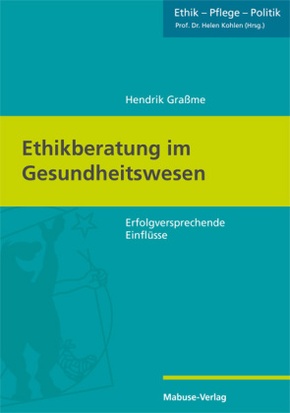 Ethikberatung im Gesundheitswesen