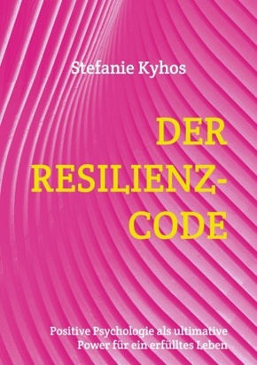Der Resilienz-Code
