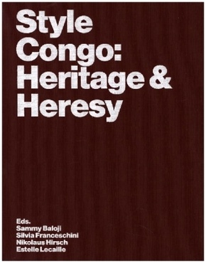 Style Congo: Heritage & Heresy