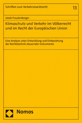 Klimaschutz und Verkehr im Völkerrecht und im Recht der Europäischen Union