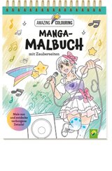 Manga-Malbuch mit Zauberseiten. Tolles Geschenk für Fans!