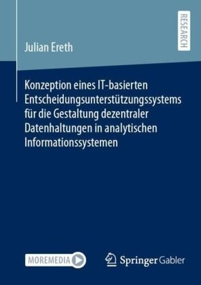 Konzeption eines IT-basierten Entscheidungsunterstützungssystems für die Gestaltung dezentraler Datenhaltungen in analyt