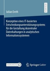 Konzeption eines IT-basierten Entscheidungsunterstützungssystems für die Gestaltung dezentraler Datenhaltungen in analyt