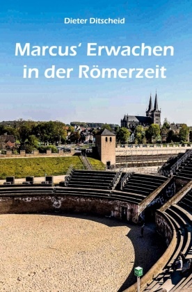 Marcus' Erwachen in der Römerzeit