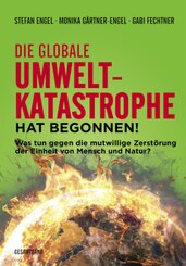 Die globale Umweltkatastrophe hat begonnen!, 2 Teile