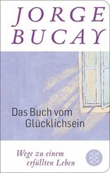 Das Buch vom Glücklichsein