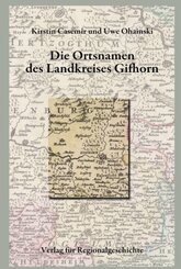 Niedersächsisches Ortsnamenbuch: Niedersächsisches Ortsnamenbuch / Die Ortsnamen des Landkreises Gifhorn