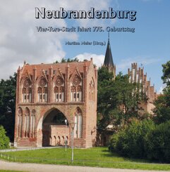 Neubrandenburg - Vier-Tore-Stadt feiert 775. Geburtstag