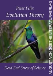 Evolution Theory - Dead End Street of Science