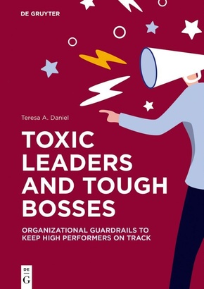 Toxic Leaders and Tough Bosses