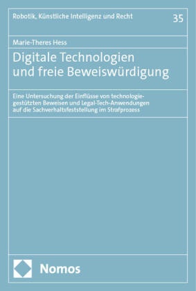 Digitale Technologien und freie Beweiswürdigung