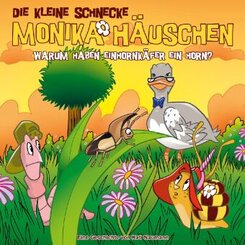 Die kleine Schnecke, Monika Häuschen, Audio-CDs: Die kleine Schnecke Monika Häuschen - Warum haben Einhornkäfer ein Horn?, 1 Audio-CD