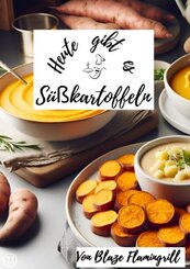 Heute gibt es - Süßkartoffeln
