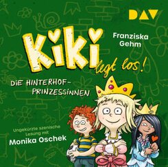 Kiki legt los! - Teil 2: Die Hinterhof-Prinzessinnen, 1 Audio-CD