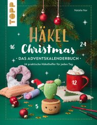 Häkel Christmas. Das Adventskalenderbuch