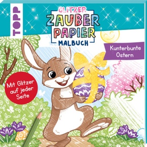 Glitzer Zauberpapier Malbuch Kunterbunte Ostern