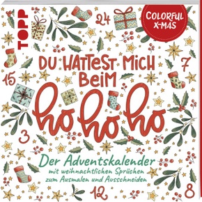 Colorful Christmas - Du hattest mich beim Hohoho