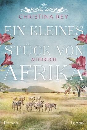 Ein kleines Stück von Afrika - Aufbruch