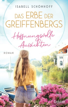 Das Erbe der Greiffenbergs - Hoffnungsvolle Aussichten