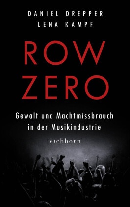 Row Zero: Gewalt und Machtmissbrauch in der Musikindustrie