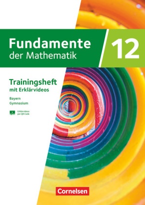 Fundamente der Mathematik - Bayern - 2023 - 12. Jahrgangsstufe