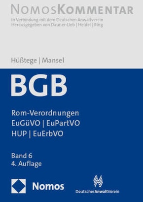 Bürgerliches Gesetzbuch: Rom-Verordnungen - EuGüVO - EuPartVO - HUP - EuErbVO