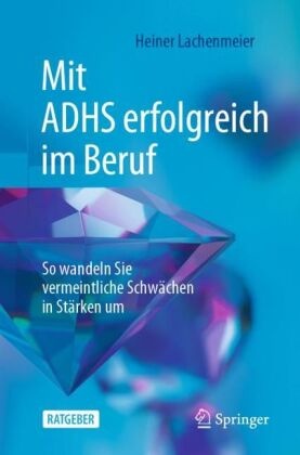 Mit ADHS erfolgreich im Beruf