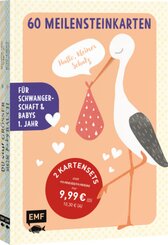 Hallo, kleiner Schatz! 60 Meilensteinkarten f&uuml;r Schwangerschaft und Babys erstes Jahr |
