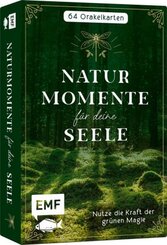 Orakel-Karten-Box: Naturmomente f&uuml;r deine Seele: Nutze die Kraft der gr&uuml;nen Magie