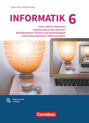 Informatik (Oldenbourg) - Gymnasium Bayern - Ausgabe 2017 - Band 6: Leistungskurs