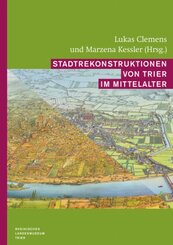 Stadtrekonstruktionen von Trier im Mittelalter