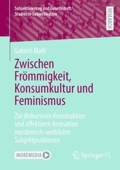 Zwischen Frömmigkeit, Konsumkultur und Feminismus