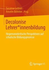 Decolonise Lehrer_innenbildung