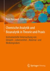 Chemische Analytik und Bioanalytik in Theorie und Praxis