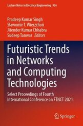 Futuristic Trends in Networks and Computing Technologies, 2 Teile