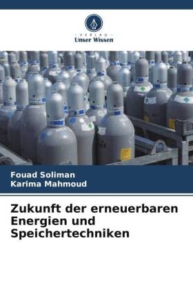 Zukunft der erneuerbaren Energien und Speichertechniken