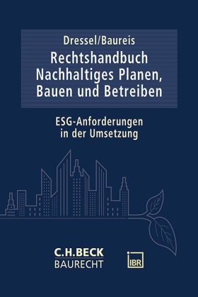 Rechtshandbuch Nachhaltiges Planen, Bauen und Betreiben