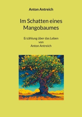 Im Schatten eines Mangobaumes