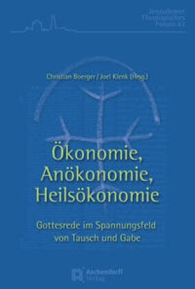 Ökonomie, Anökonomie, Heilsökonomie