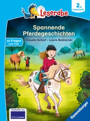 Spannende Pferdegeschichten - Lesen lernen mit dem Leseraben - Erstlesebuch - Kinderbuch ab 7 Jahren - Lesen üben 2. Kla