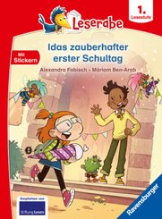 Idas zauberhafter erster Schultag - lesen lernen mit dem Leseraben - Erstlesebuch - Kinderbuch ab 6 Jahren - Lesenlernen