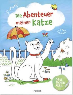 Mal doch mal! - Die Abenteuer meiner Katze