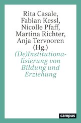 (De)Institutionalisierung von Bildung und Erziehung