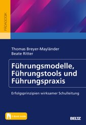 F&uuml;hrungsmodelle, F&uuml;hrungstools und F&uuml;hrungspraxis
